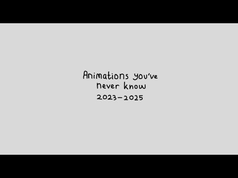 Random Animation You've Never Know 2023-2025 (NEW YEAR SPESIAL)