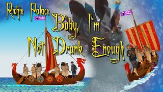 Richie Palace - Baby, I'm Not Drunk Enough (2020 4K)