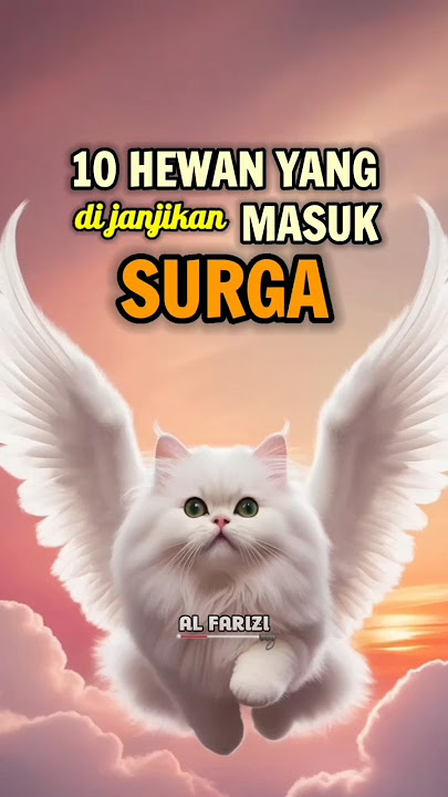 10 hewan yang di jamin masuk surga #feedshorts