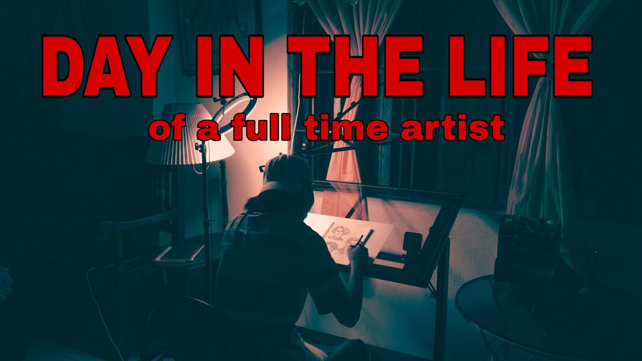 A Day in the LIFE of a FULL TIME ARTIST - YouTube