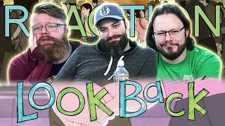 Look Back - MOVIE REACTION!!