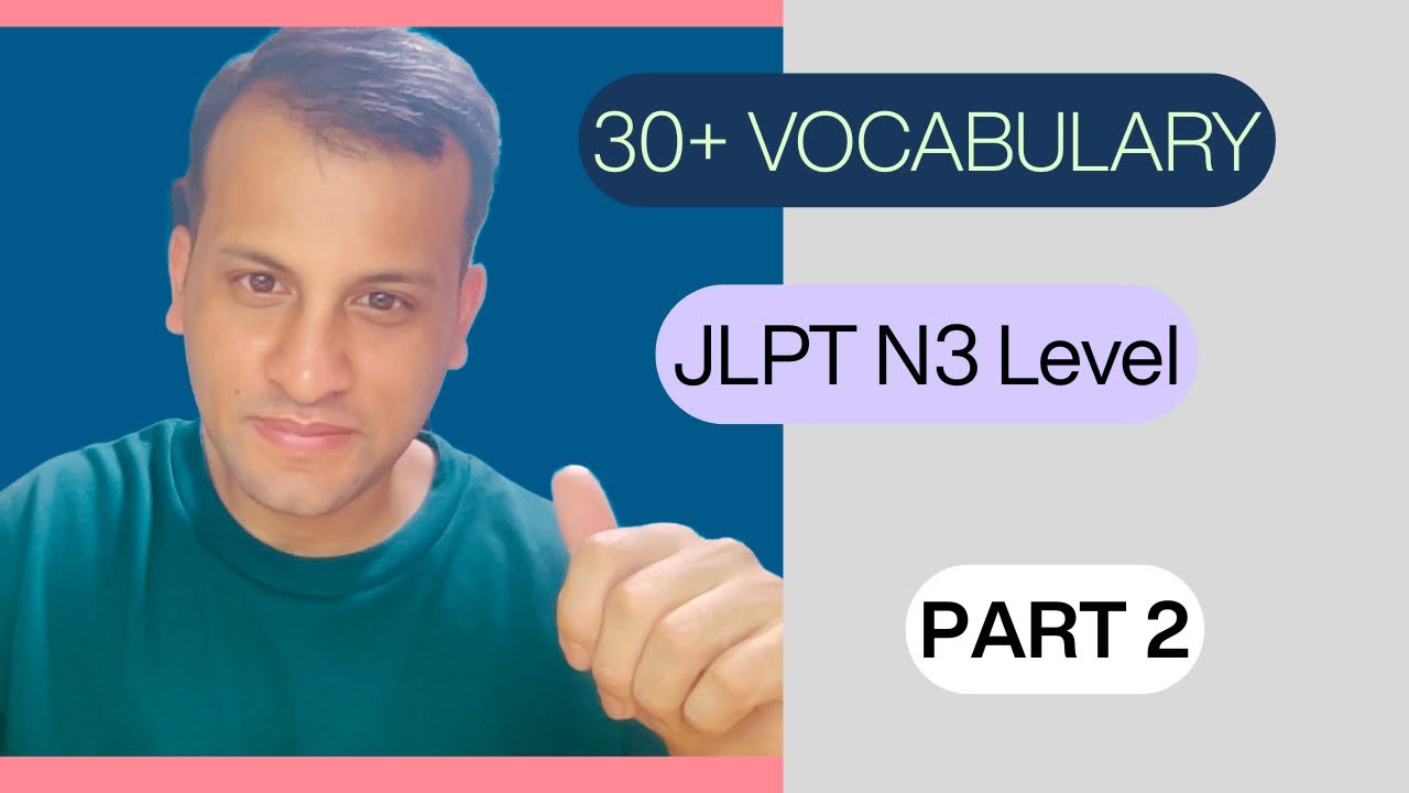 N3 Level 30 Plus Vocabulary