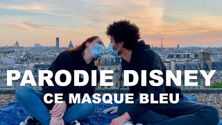 Video thumbnail of "Ce masque bleu - Parodie- Lisa Pariente et Alex Fredo"