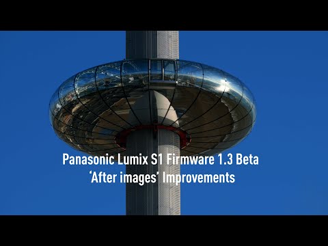 Panasonic Lumix S1 Firmware 1.3 Beta - Ghosting Fix Test