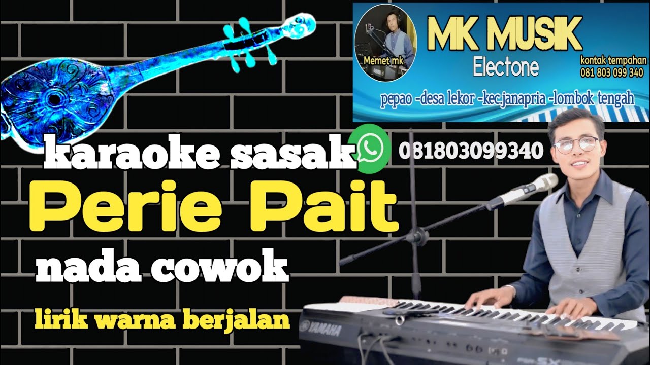Terbaru !! Karaoke sasak 2025_ PERIE PAIT _ Nada cowok  lirik berjalan @MEMET_MK_