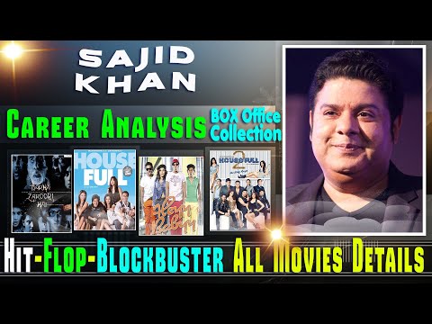 director-sajid-khan-box-office-collection-analysis-hit-and-flop-blockbuster-all-movies-list.