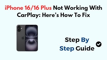 iPhone 16/16 Plus Not Working With CarPlay: Here’s How To Fix