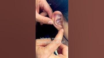 What do invisible hearing aids look like?