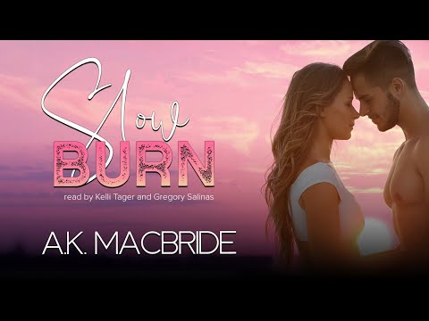 SLOW BURN | A Grumpy/Sunshine Small Town Romance Audiobook 🔥| Full-Length Romance Audiobook 🎧✨
