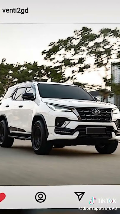 ada yg sama kayak aku mobil impian nya? #fortuner #fyp