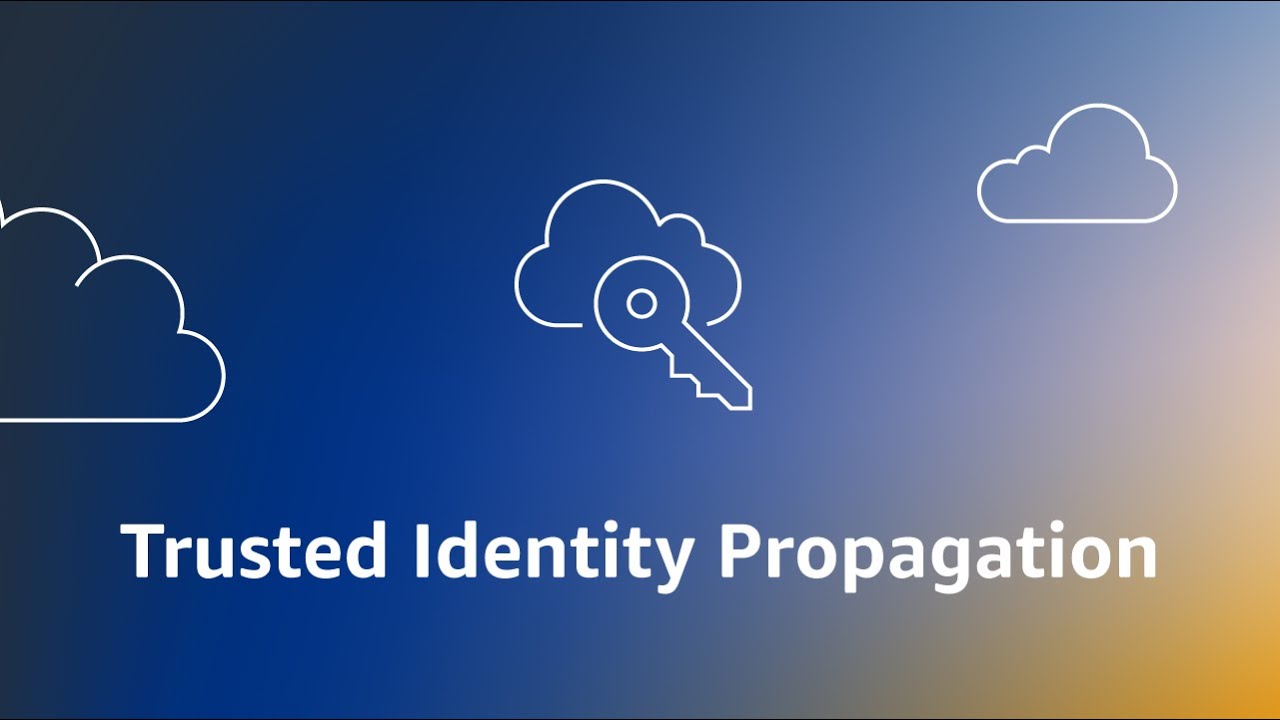 Introduction to Trusted Identity Propagation with IAM Identity Center | Amazon Web Services