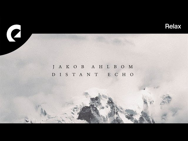 Jakob Ahlbom - Distant Echo