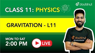 GRAVITATION | Class 11 NCERT Physics | 2 PM Class by Prabal Sir | L11 | English Medium