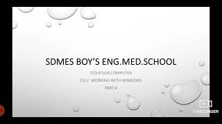 Std:8 Sub:Computer Ch:2 Working with Windows (Part:4)