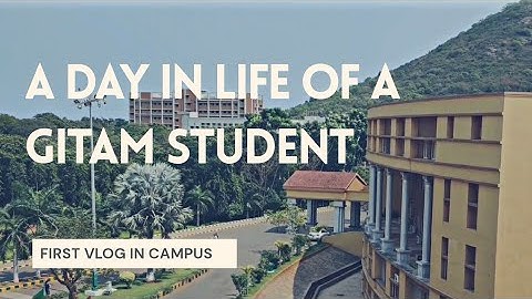 A Day in life of Gitam student!!