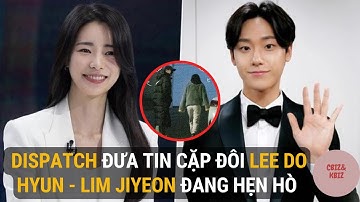 Cặp đôi Lee Do Hyun - Lim Ji Yeon (The Glory) chính thức lên tiếng về tin hẹn hò! | CBIZ & KBIZ