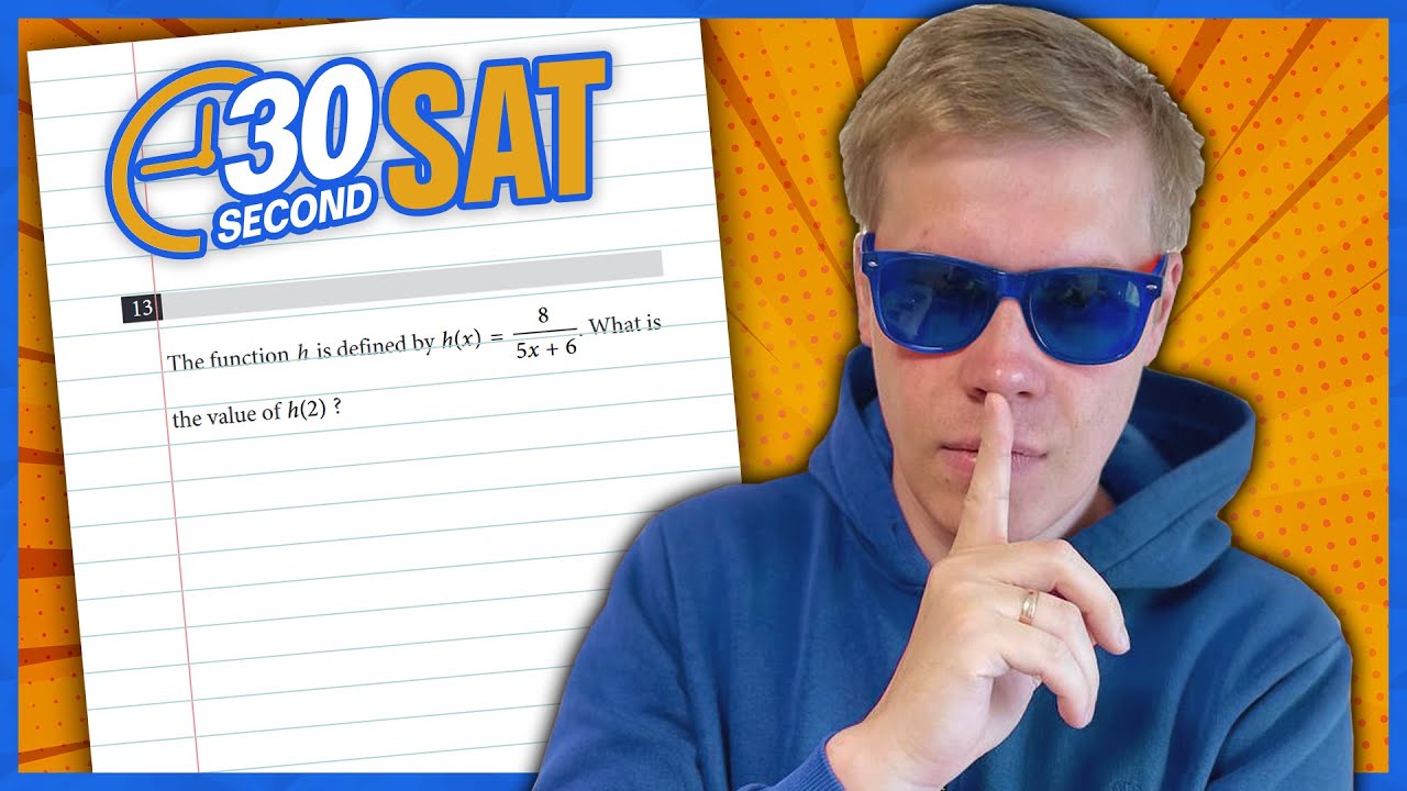 SAT | Test 6 Digital | Module 1 | Problem 13 - IN 30 SECONDS OR LESS ...