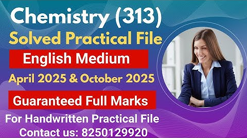 Nios Class 12th Chemistry (313) SOLVED PRACTICAL File 2025 | nios 12th ChemistryPracticalFile2024-25
