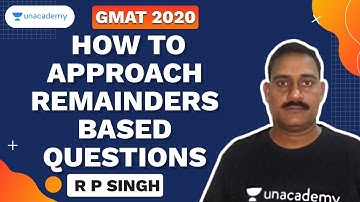 Target GMAT 2020 | How to Approach Remainders Based Questions by Raghawendra Pratap Singh