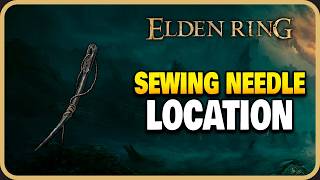 Elden Ring – Sewing Needle Location