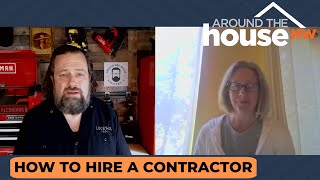 Open House: How to Hire a Contractor