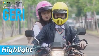 Highlight EP03 Gemesnya Geri membonceng Dinda | WeTV Original Kisah Untuk Geri