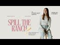 Spill the ranch episode 1