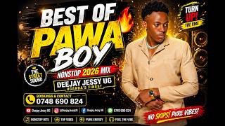 Best of Pawa Boy 2026 🔥 Nonstop Mix | Trending Ugandan Hits | DJ Jessy UG