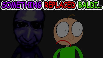 Something has replaced Baldi... (Baldi V1.4.3 Mod)