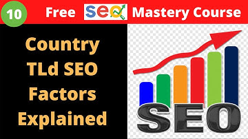 Country Top Level Domain SEO Factors Explained | SEO Factors