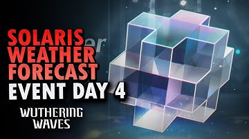Solaris Weather Forecast Day 3 Event guide | Wuthering Waves