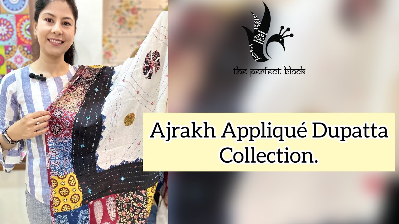 🔵Part - 28 Ajrakh Ke Dupatte | Appliqué | Patch Work | 1 June 2023