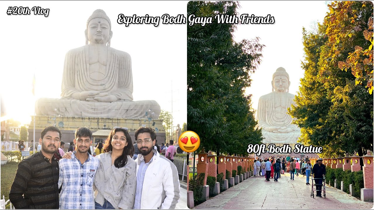 Exploring Bodh Gaya With Friends 😍 | 80ft Bodh Statue | Ankit Gupta Vlogs