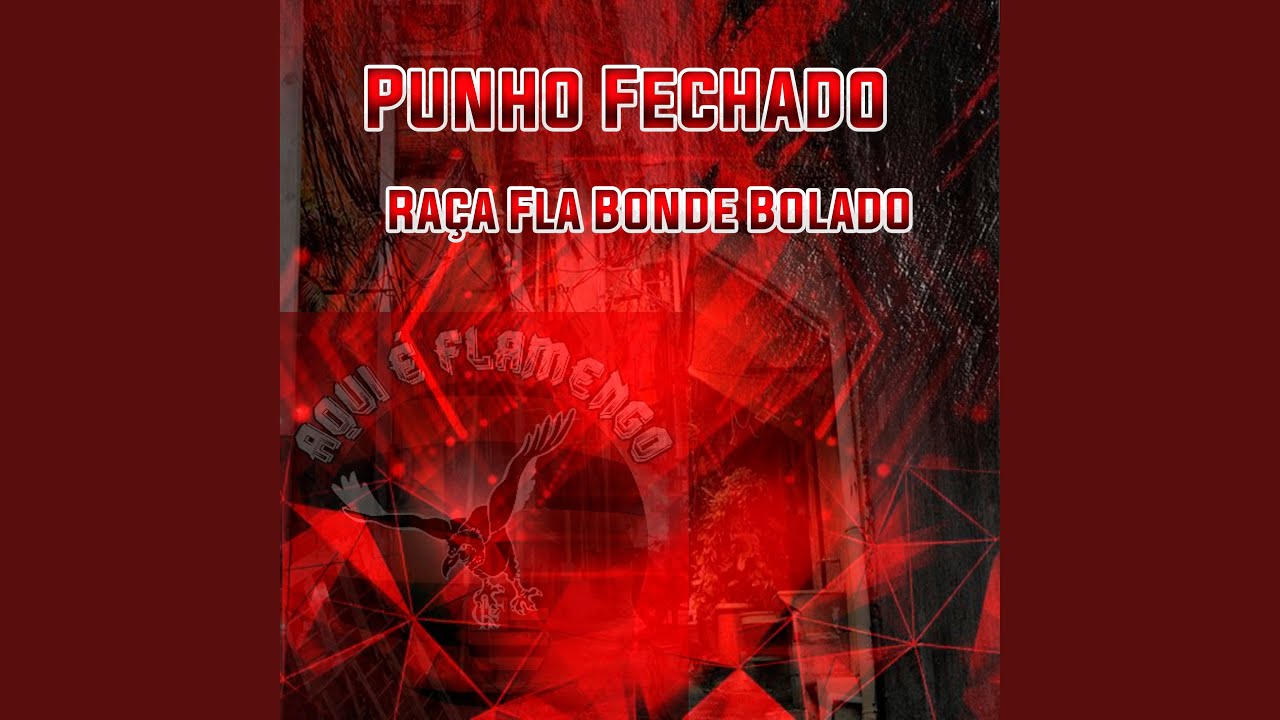 Punho Fechado Raça Fla Bonde Bolado