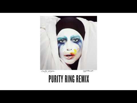 Lady Gaga - "Applause" - Purity Ring Remix