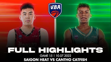 Full Highlights | VBA 2022 | Game 15: Saigon Heat vs Cantho Catfish