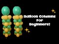 BALLOON COLUMNS FOR BEGINNERS