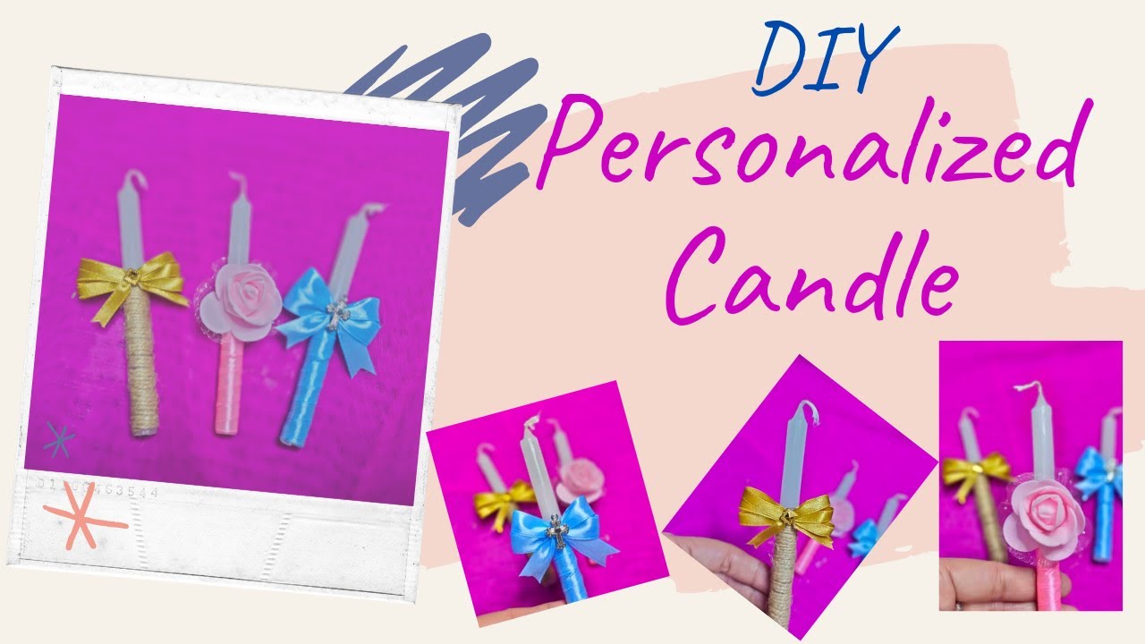Easy DIY PERSONALIZED CANDLE Baptismal Candle Debut 7th Birthday