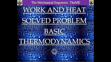 WORK AND HEAT - solved problem 2 - BASIC THERMODYNAMICS 🙂