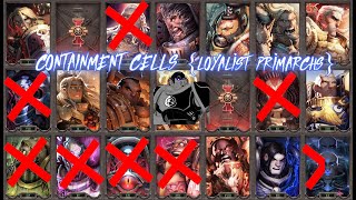 CONTAINMENT CELLS {loyalist primarchs}