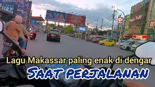 lagu Makassar paling enak didengar saat perjalanan