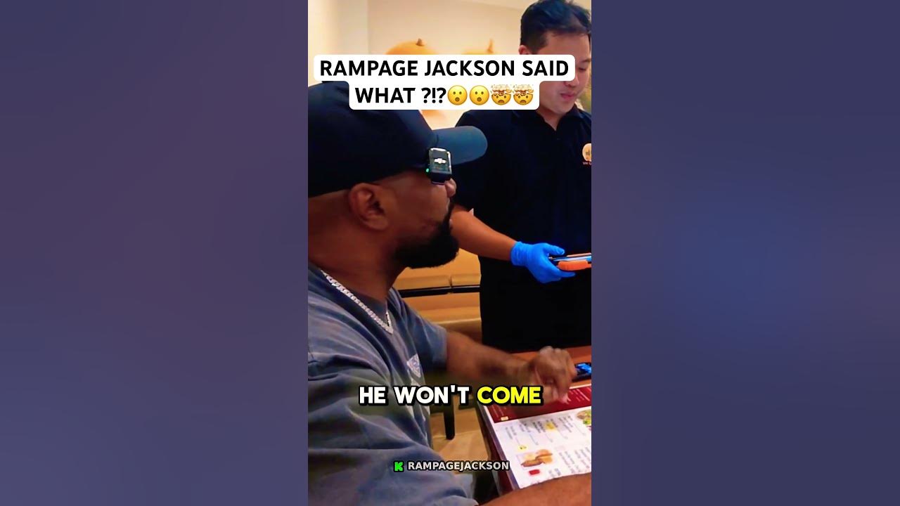 RAMPAGE JACKSON SAID WHAT ?!?😮😮🤯🤯 #rampagejackson - YouTube