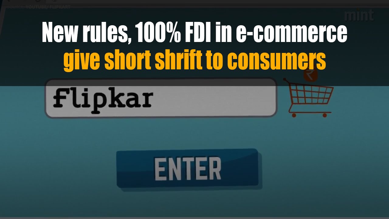 New Rules Fdi In E Commerce Give Short Shrift To Consumers Youtube