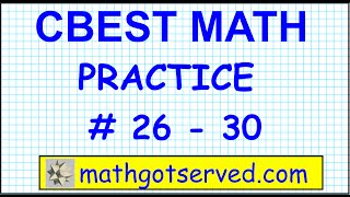 CBEST Math  Practice Test # 26 to 30 Solutions Exam pass website locations