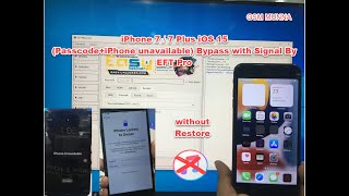 iPhone 7 /7 Plus iOS 15 (Passcode + iPhone unavailable)Bypass with Signal By EFT Pro