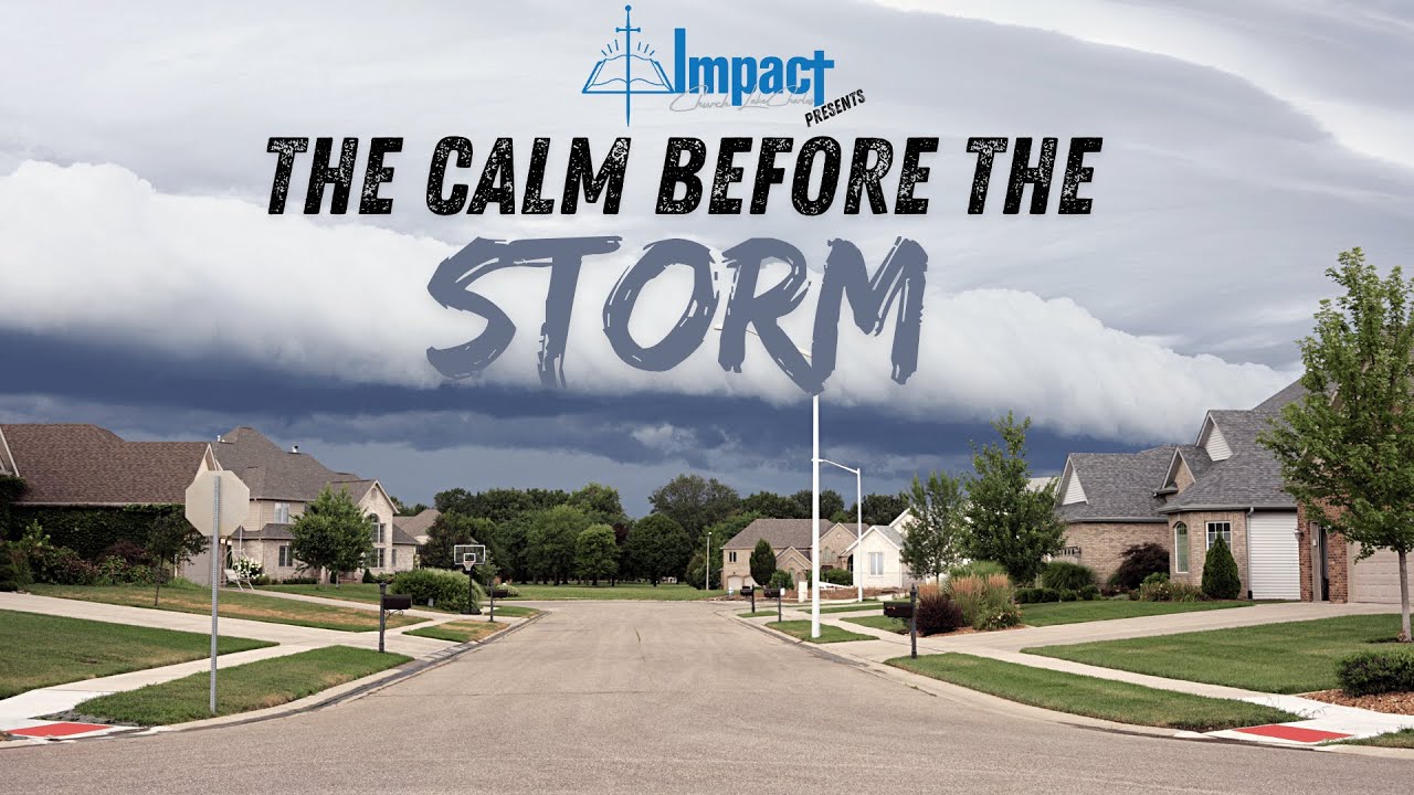 The Calm Before The Storm - YouTube
