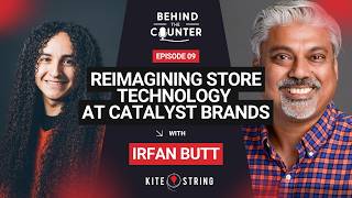 Reimagining Store Technology at Catalyst Brands | With Irfan Butt