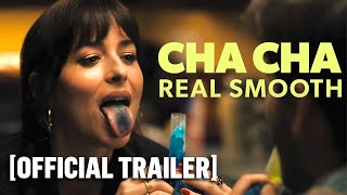 Cha Cha Real Smooth - Official Trailer Starring Dakota Johnson \& Leslie Mann