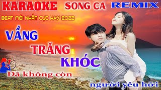 Vầng Trăng Khóc  Karaoke Remix Song Ca DJ Beat  Mới Cực Hay Cực Đỉnh  2022