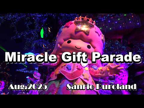 4K】【Miracle Gift Parade】サンリオピューロランド ミラクル